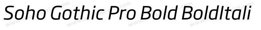 Soho Gothic Pro Bold BoldItalic字体转换